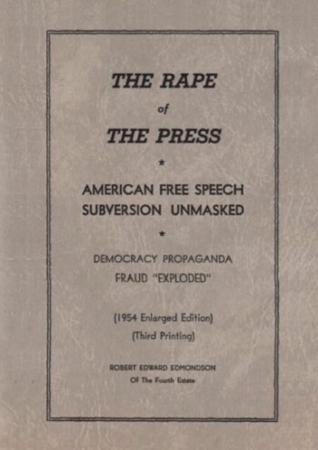 The Rape of the Press : American Free Speech Subversion Unmasked : Democracy Pro