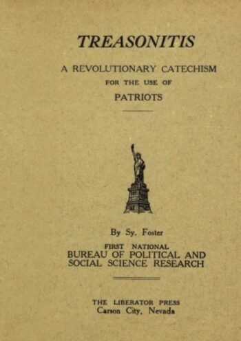 Treasonitis : A Revolutionary Catechism for the Use of Patriots