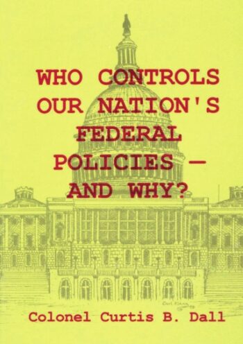 Who Controls Our Nation's Federal Policies—and Why?