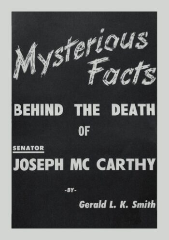 Mysterious Facts Behind the Death of Senator Joseph McCarthy