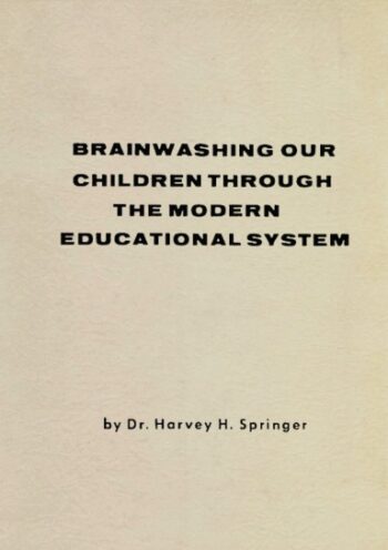 Brainwashing our Children Through the Modern Educational System