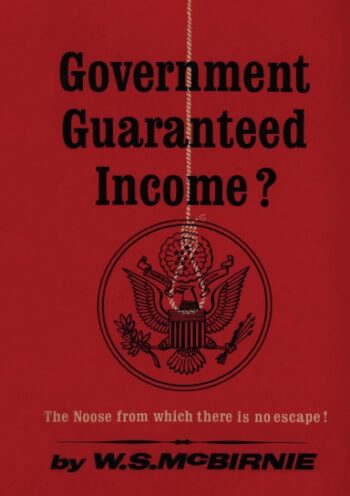 Government Garanteed Income? : The Noose from Which There is No Escape!