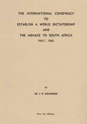 The International Conspiracy to Establish a World Dictatorship and the Menace to