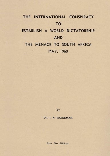 The International Conspiracy to Establish a World Dictatorship and the Menace to