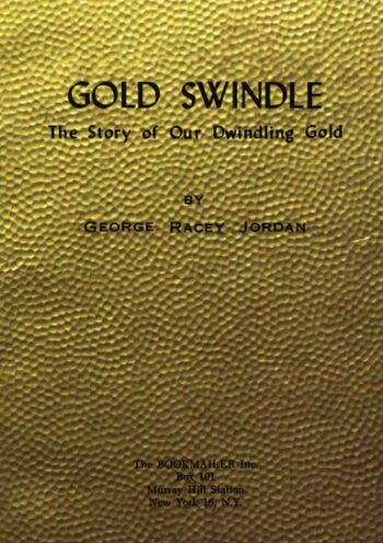 Gold Swindle: The Story of Our Dwindling Gold