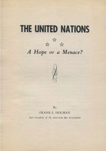 The United Nations—A Hope or a Menace?