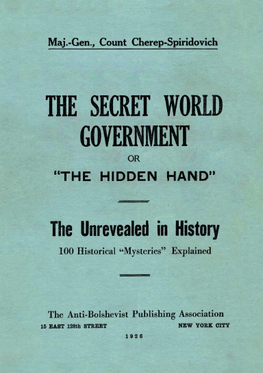 The Secret World Government; or, "The Hidden Hand"