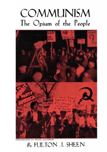 Communism: The Opium of the People