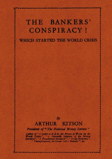 The Bankers’ Conspiracy ! : Which Started the World Crisis