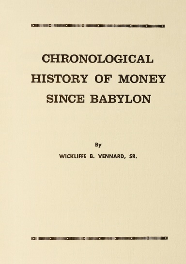 Chronological History of Money Since Babylon