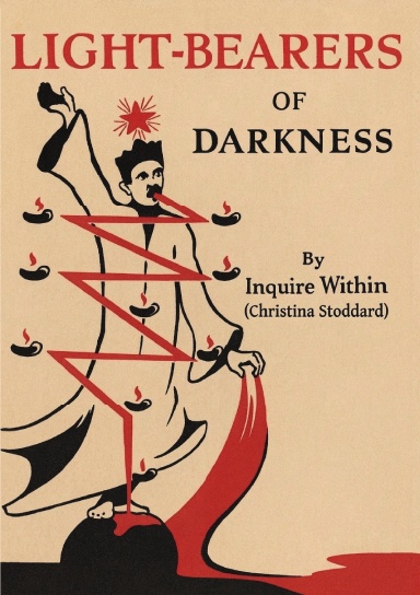 Light-Bearers of Darkness