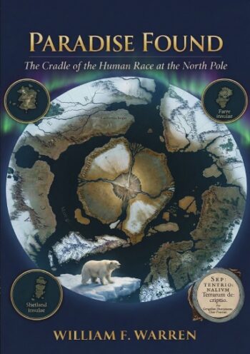 Paradise Found: The Cradle of the Human Race at the North Pole